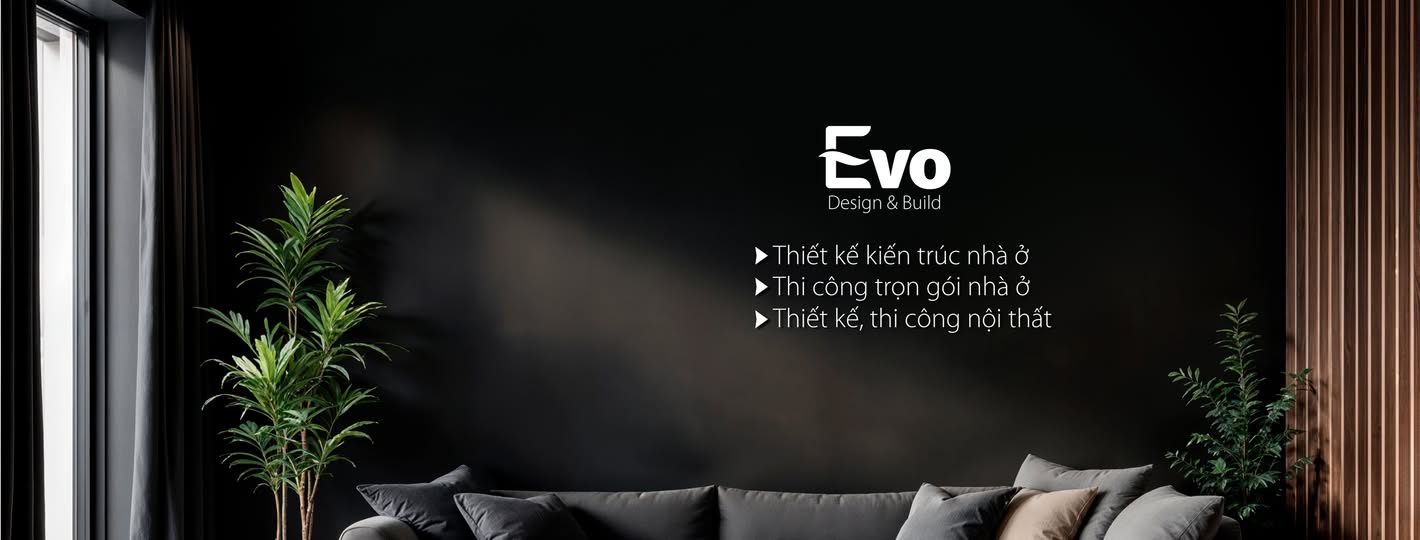 Kiến Trúc & Xây Dựng EVO